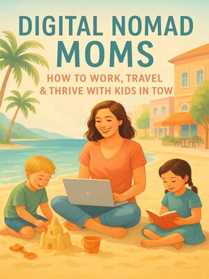 cover image of Digital Nomad Moms